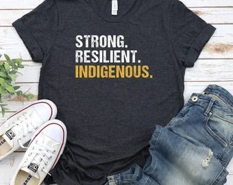 Strong resilient indigenous shirt