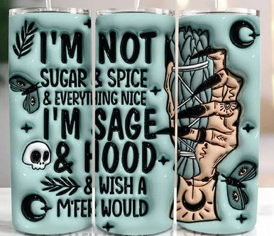 I'm not sugar and Spice Tumbler - 20oz