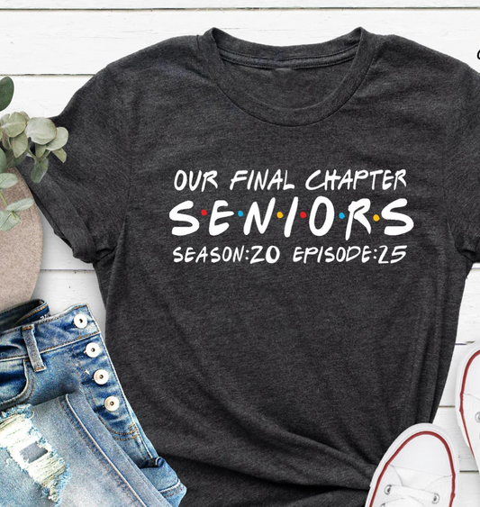 Our Final Chapter Senior Shirt