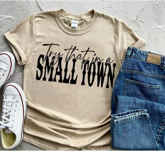 Small town Shirt