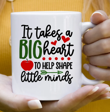 It takes a big heart teacher mug
